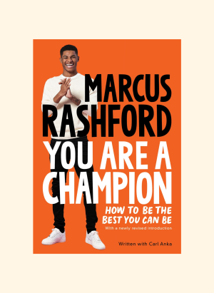 You are a Champion – Marcus Rashford
