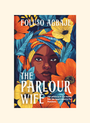 The Parlour Wife – Foluso Agbaje