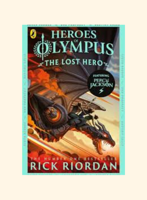 Heroes of Olympus (The lost hero) – Rick Riordan